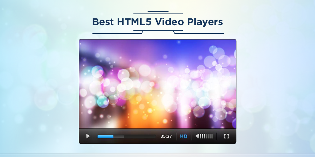 Top 10 Best HTML5 Video Players in 2019