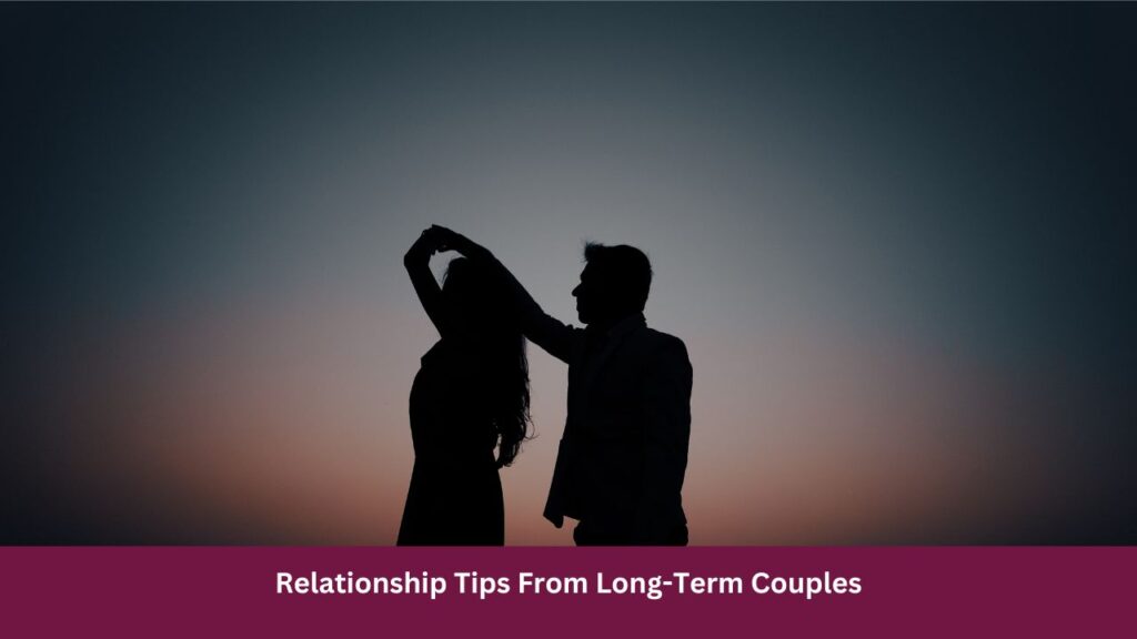 Relationship Tips From Long-Term Couples