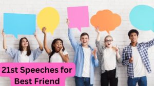 21st Speeches for Best Friend