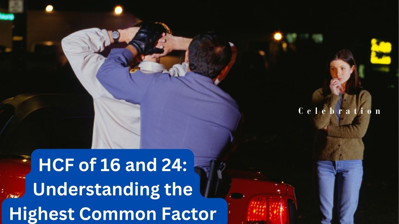 HCF of 16 and 24: Understanding the Highest Common Factor