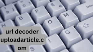 url decoder uploadarticle.com