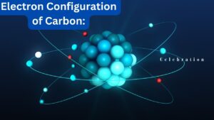 Electron Configuration of Carbon: