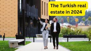 The Turkish real estate in 2024 