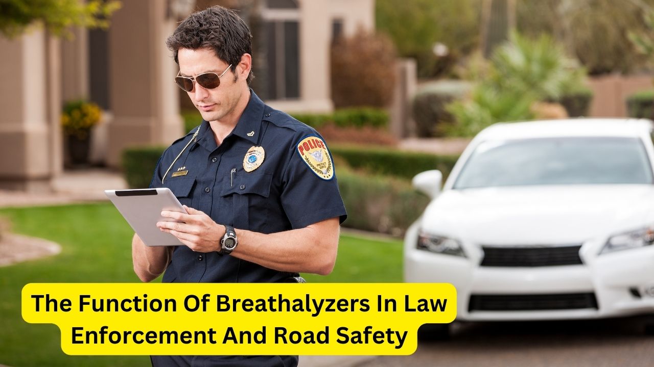 The Function Of Breathalyzers In Law Enforcement And Road Safety