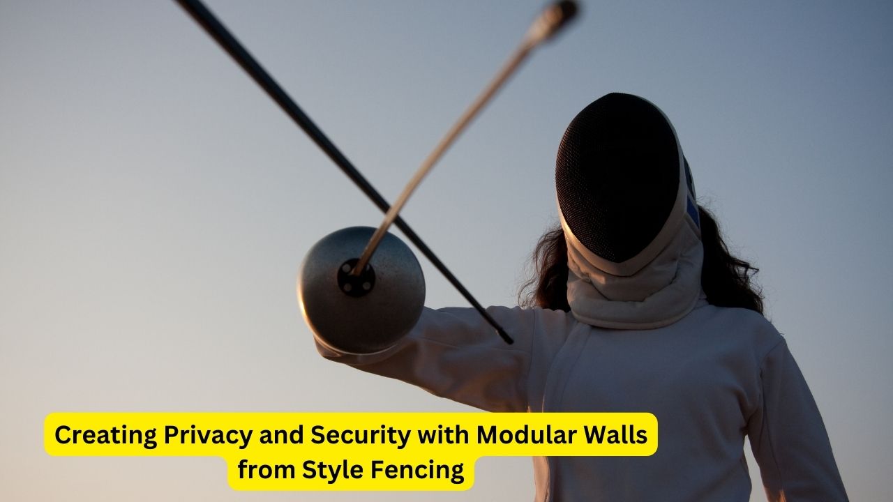 Creating Privacy and Security with Modular Walls from Style Fencing