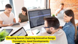 Elevating Spaces: Exploring Innovative Design Concepts by Jewel Developments