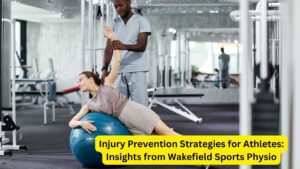 Injury Prevention Strategies for Athletes: Insights from Wakefield Sports Physio