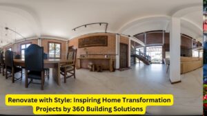 Renovate with Style: Inspiring Home Transformation Projects by 360 Building Solutions