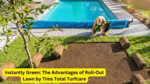 Instantly Green: The Advantages of Roll-Out Lawn by Tims Total Turfcare