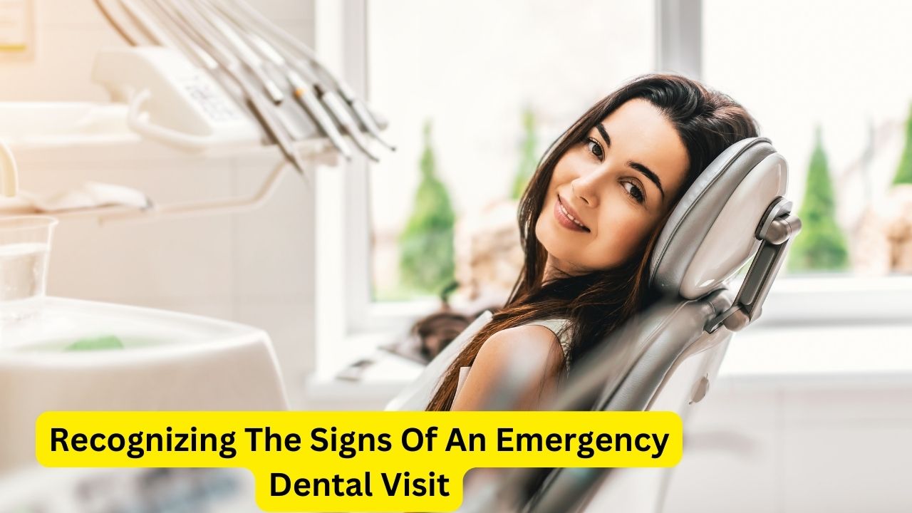 Recognizing The Signs Of An Emergency Dental Visit