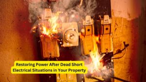 Restoring Power After Dead Short Electrical Situations in Your Property