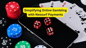 Simplifying-Online-Gambling-with-Neosurf-Payments