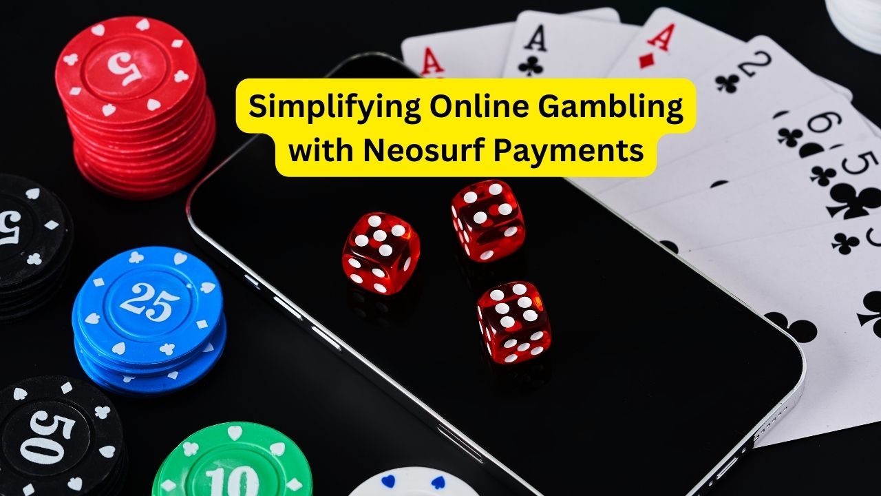 Simplifying-Online-Gambling-with-Neosurf-Payments