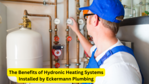 The Benefits of Hydronic Heating Systems Installed by Eckermann Plumbing