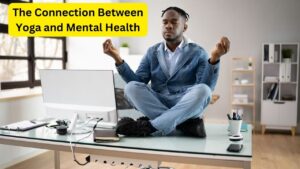 The-Connection-Between-Yoga-and-Mental-Health