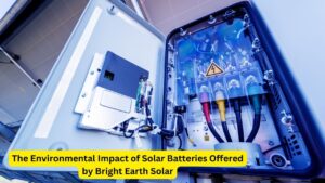 The Environmental Impact of Solar Batteries Offered by Bright Earth Solar