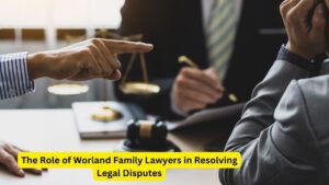 The Role of Worland Family Lawyers in Resolving Legal Disputes