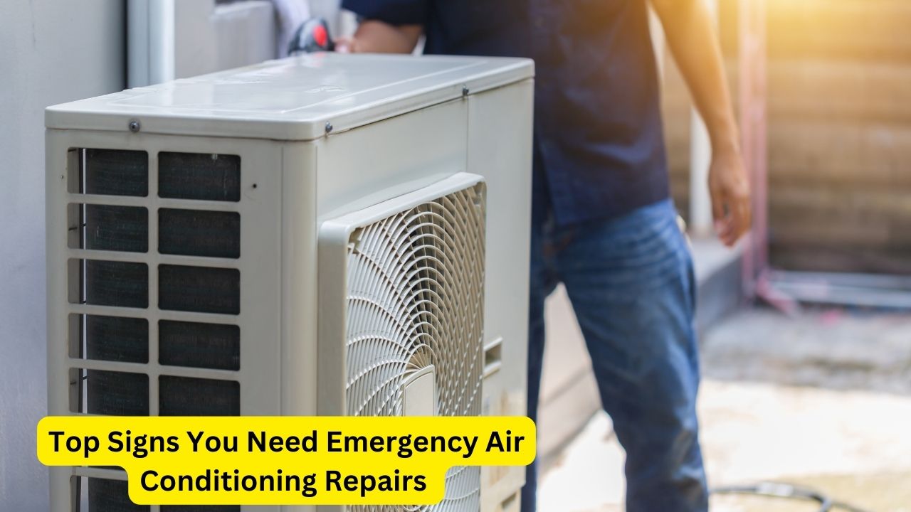 Top Signs You Need Emergency Air Conditioning Repairs 