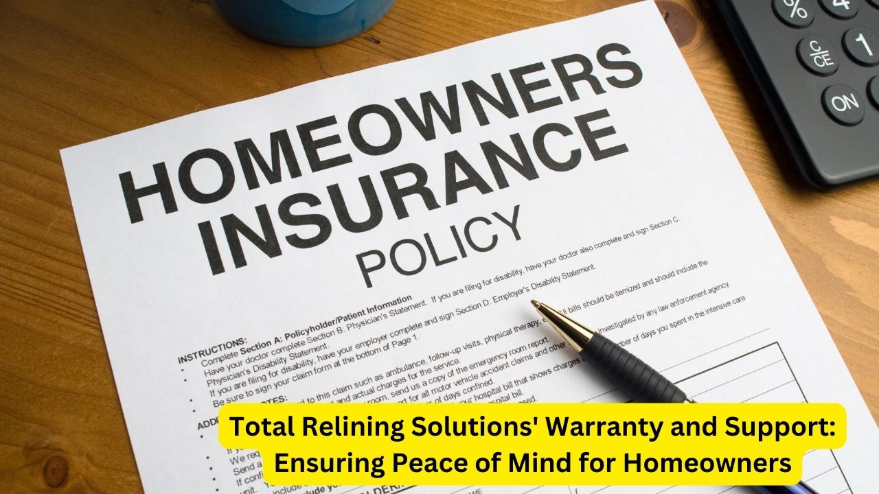 Total Relining Solutions' Warranty and Support: Ensuring Peace of Mind for Homeowners