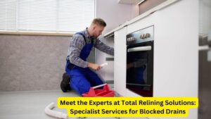 Meet the Experts at Total Relining Solutions: Specialist Services for Blocked Drains