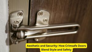 Aesthetic and Security: How Crimsafe Doors Blend Style and Safety