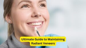 Ultimate Guide to Maintaining Radiant Veneers