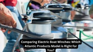 Comparing Electric Boat Winches