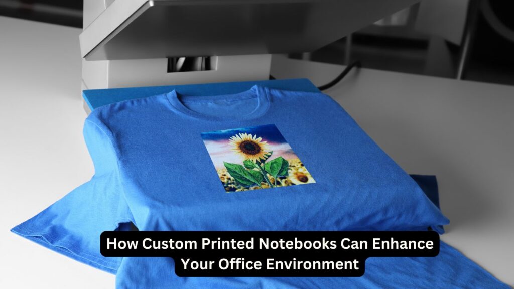 How Custom Printed Notebooks Can Enhance Your Office Environment ...