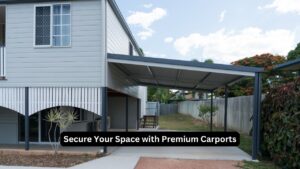 Secure Your Space with Premium Carports