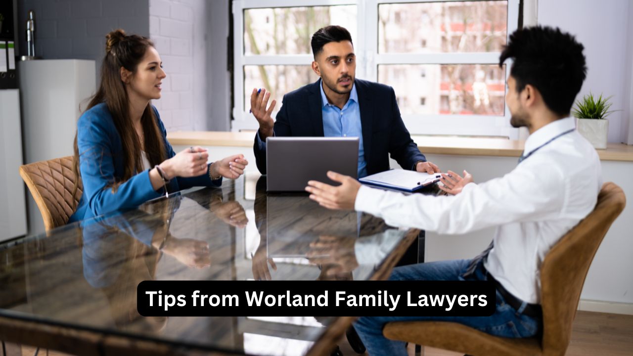 Tips from Worland Family Lawyers