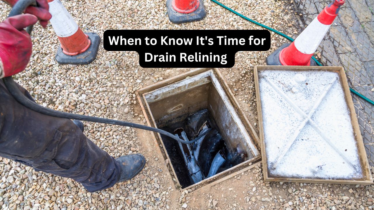 When to Know It's Time for Drain Relining