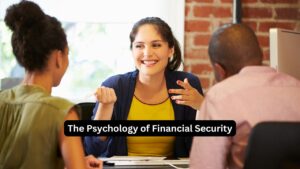 The Psychology of Financial Security