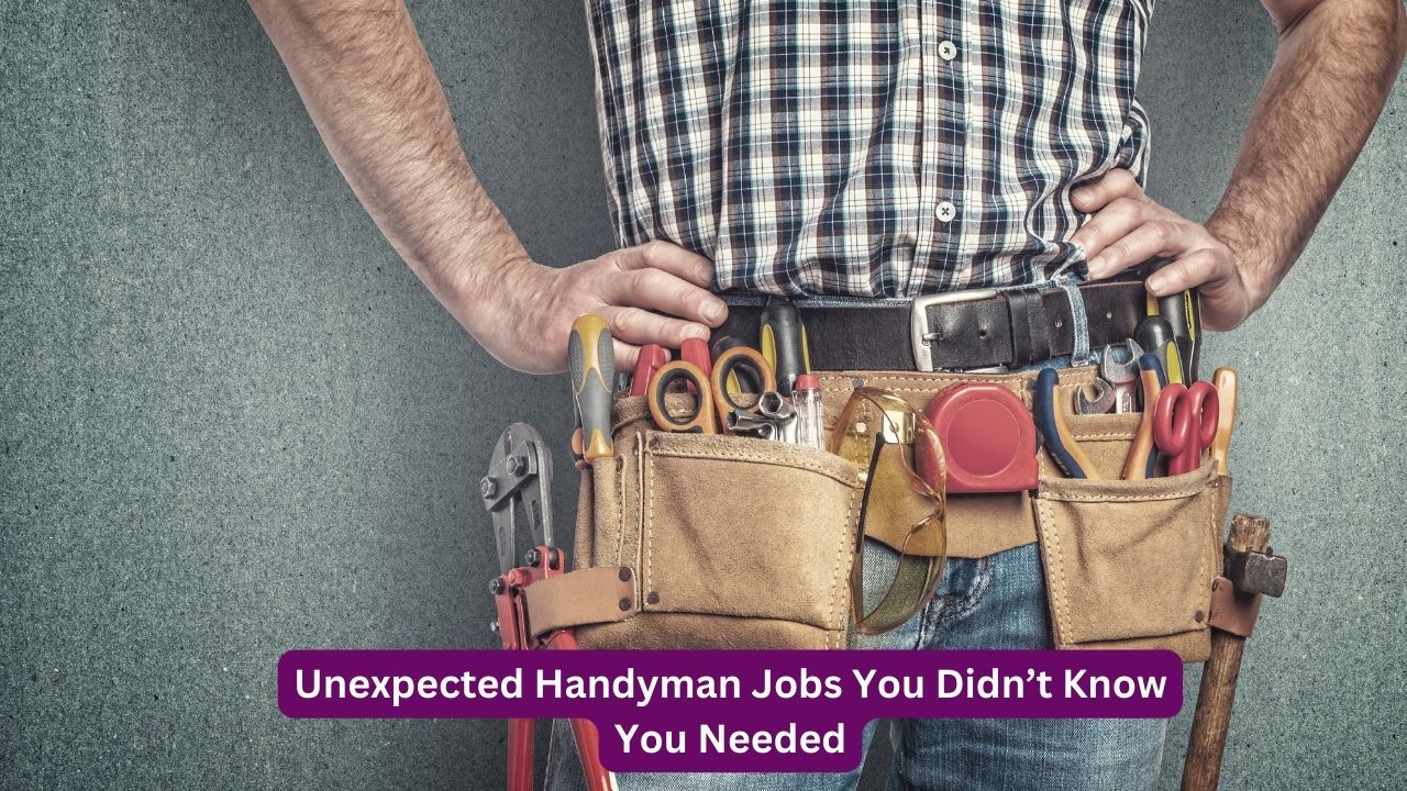 Unexpected Handyman Jobs