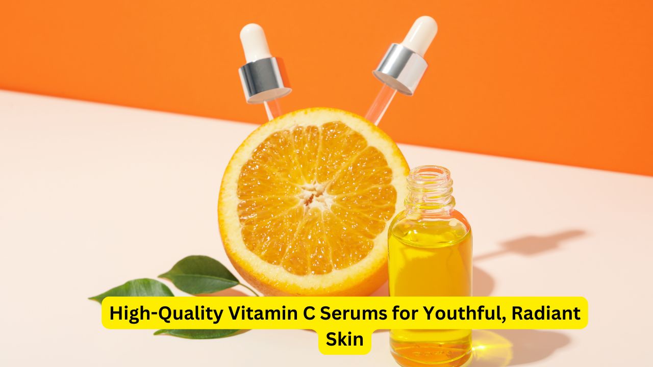 High-Quality Vitamin C Serums