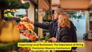 Supporting Local Businesses: The Importance of Hiring Charleston Masonry Contractors