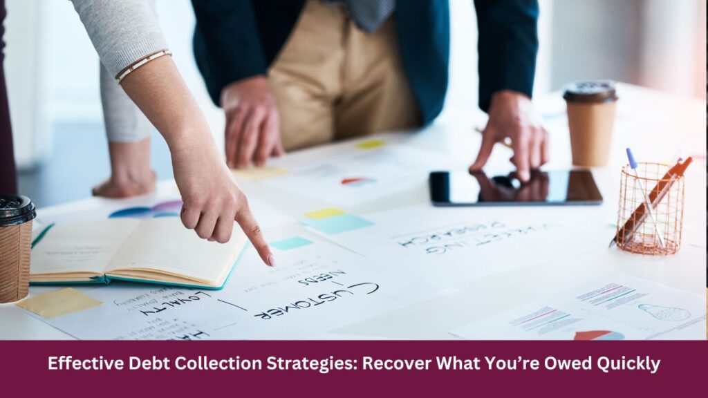 Effective Debt Collection Strategies
