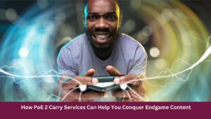 How PoE 2 Carry Services Can Help You Conquer Endgame Content