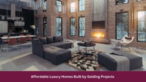 Affordable Luxury Homes Built by Golding Projects 