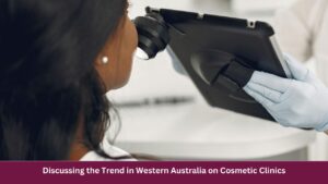 Western Australia on Cosmetic Clinics