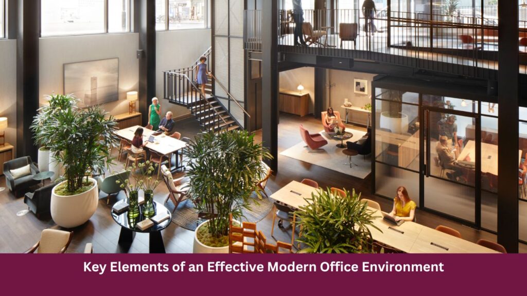 Effective Modern Office Environment