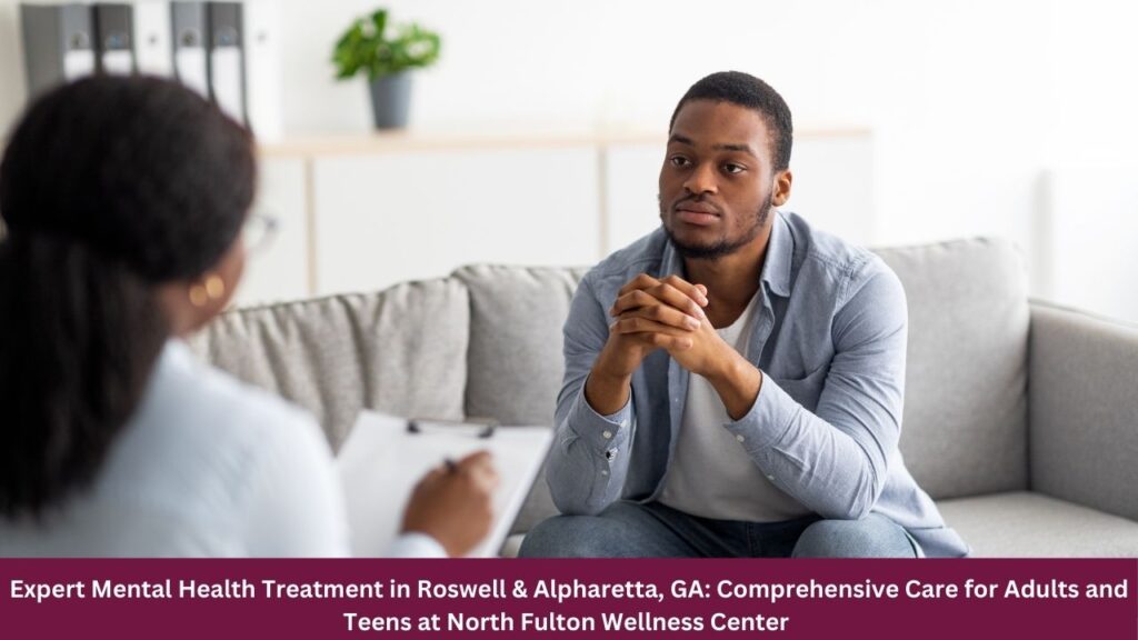 Expert Mental Health Treatment in Roswell & Alpharetta