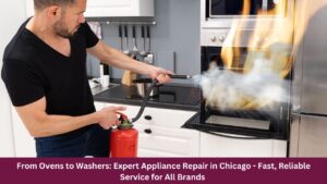 From Ovens to Washers: Expert Appliance Repair in Chicago - Fast, Reliable Service for All Brands