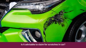 claim for scratches in car