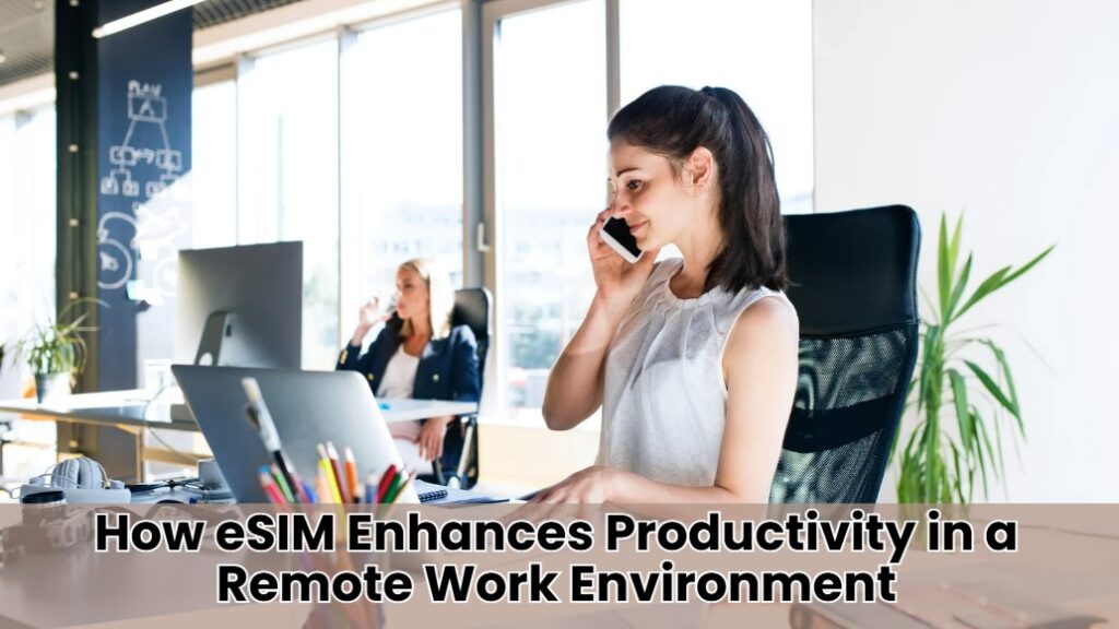eSIM-Enhances-Productivity