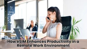 eSIM-Enhances-Productivity