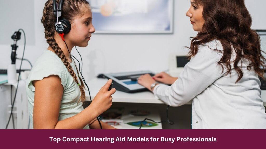 Compact Hearing Aid Models