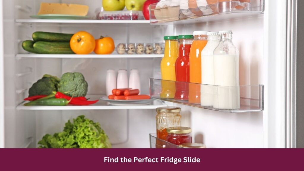 Find the Perfect Fridge Slide