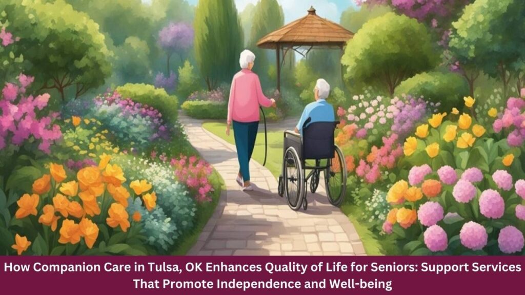 How Companion Care in Tulsa