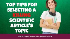 How to choose a topic for a scientific article