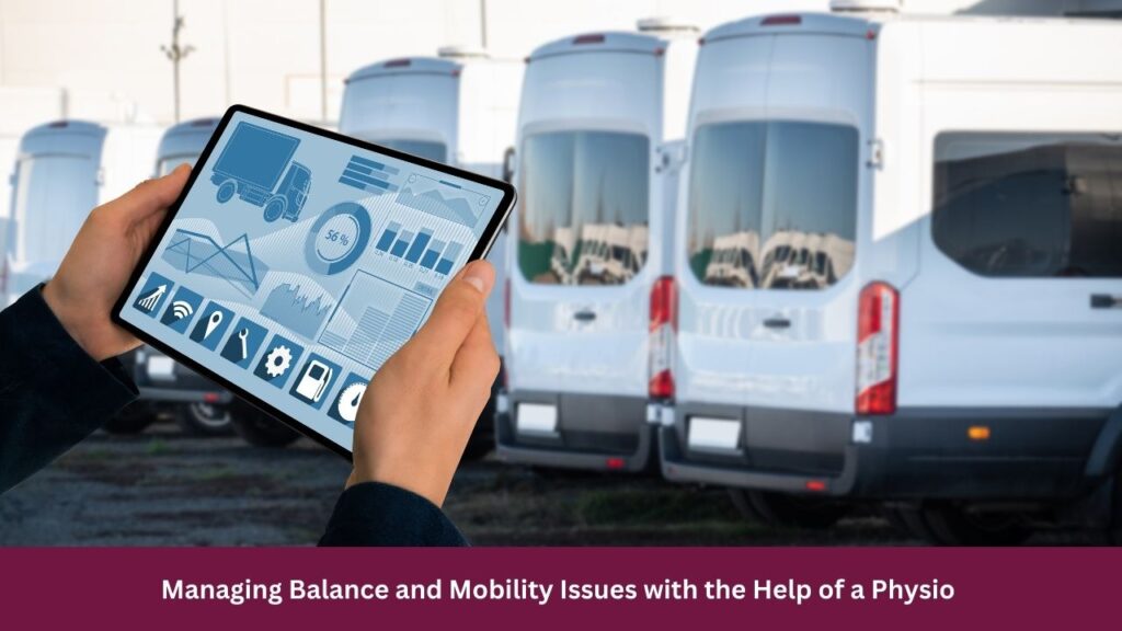 Managing Balance and Mobility Issues with the Help of a Physio 